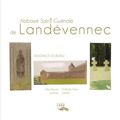 Abbaye Saint-Guénolé de Landévennec : naissance du blanc