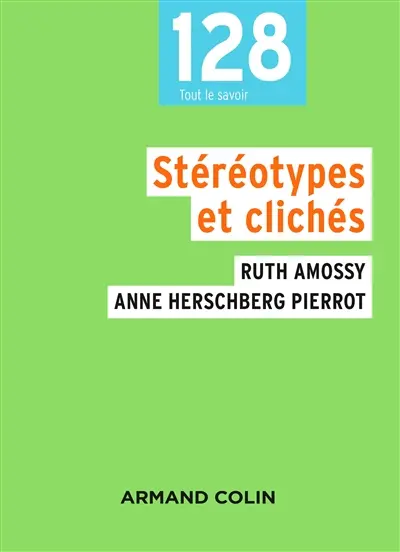 Stéréotypes et clichés : langue, discours, société