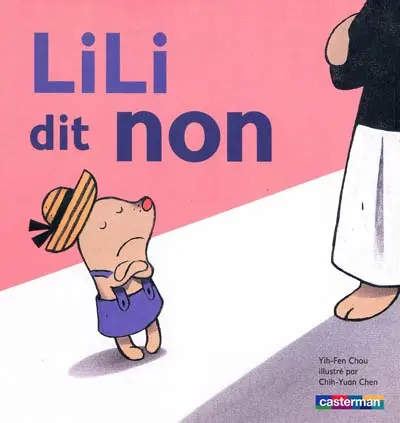 Lili. Vol. 1. Lili dit non