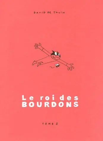 Le roi des bourdons. Vol. 2