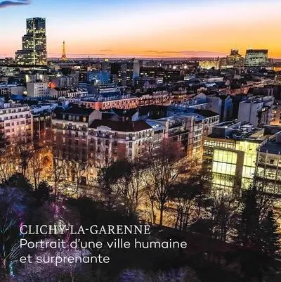 Clichy-la-Garenne : portrait d'une ville humaine et surprenante