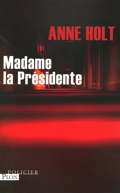 Madame la Présidente