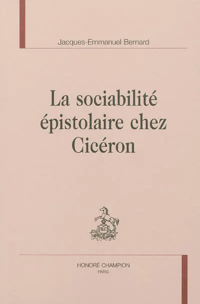 La sociabilité épistolaire chez Cicéron