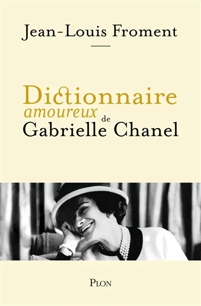 Dictionnaire amoureux de Gabrielle Chanel
