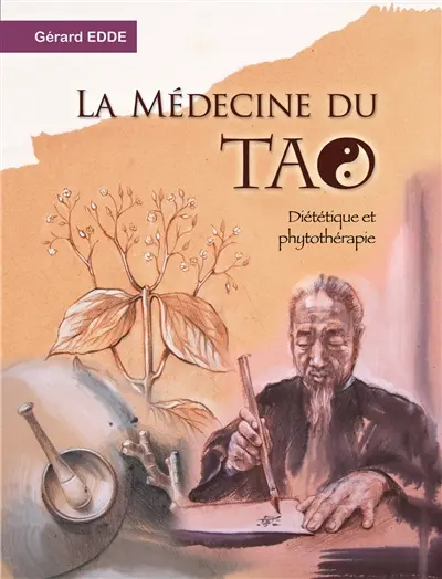 La médecine du tao : diététique et phytothérapie