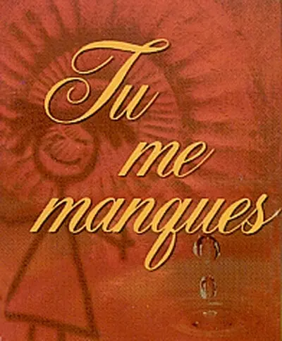 Tu me manques
