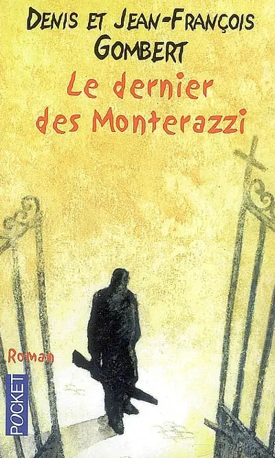 Le dernier des Monterazzi