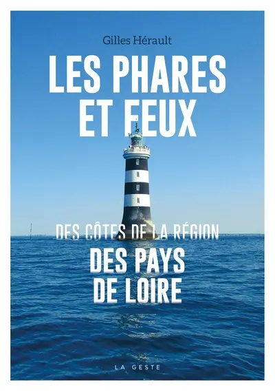 Les phares et feux des côtes de la région des Pays de la Loire