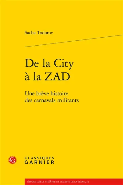 De la City à la ZAD : une brève histoire des carnavals militants