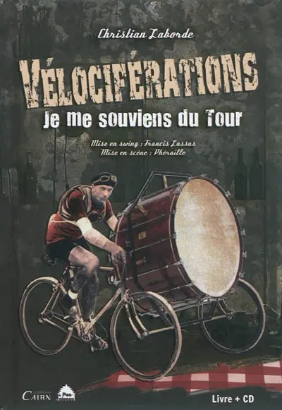 Vélociférations : je me souviens du Tour
