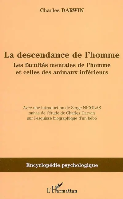 La descendance de l'homme : les facultés mentales de l'homme et celles des animaux inférieurs (1871)