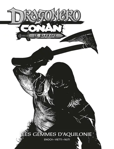 Conan. Dragonero, Conan le barbare : les gemmes d'Aquilonie