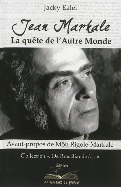 Jean Markale : la quête de l'Autre monde