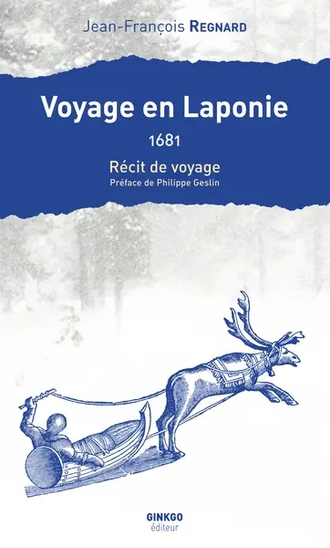Voyage en Laponie : 1681 : récit de voyage