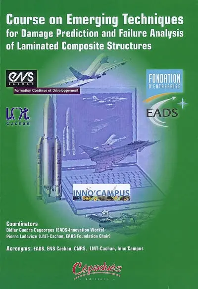 Course on emerging techniques for damage prediction and failure analysis of laminated composite structures