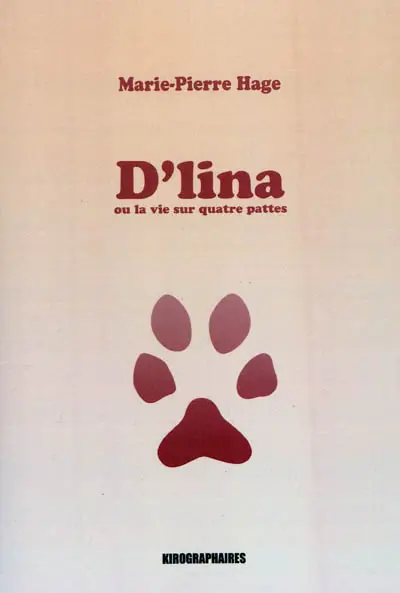 D'lina ou La vie sur quatre pattes