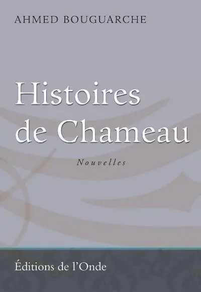 Histoires de Chameau