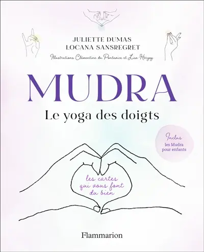 Mudra, le yoga des doigts : les cartes qui vous font du bien