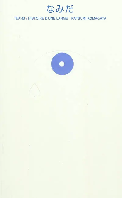 Tears : histoire d'une larme