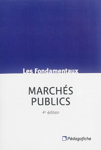 Marchés publics : code des marchés publics (CMP), CGCT, art. L. 2122-21 à L 2122-22 : circulaire du 14 février 2012 (guide de bonnes pratiques)