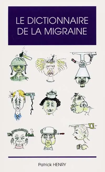 Le dictionnaire de la migraine