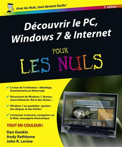 Découvrir le PC, Windows 7 & Internet pour les nuls