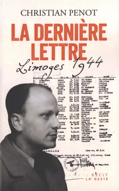 La dernière lettre : Limoges 1944