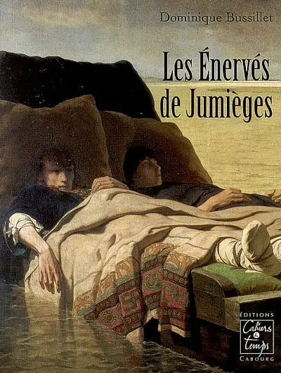 Les énervés de Jumièges