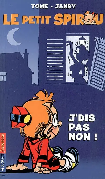 Le petit Spirou. Vol. 7. J'dis pas non !