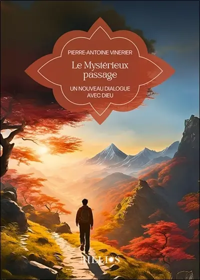 Le mystérieux passage : un nouveau dialogue avec Dieu