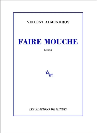 Faire mouche