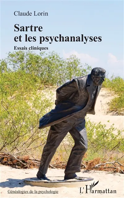 Sartre et les psychanalyses : essais cliniques