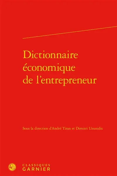 Dictionnaire économique de l'entrepreneur