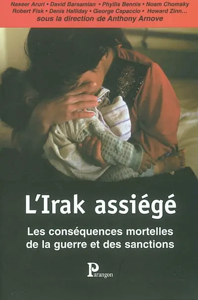 L'Irak assiégé : les conséquences mortelles de la guerre et des sanctions