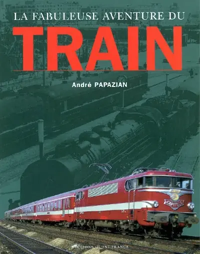 La fabuleuse aventure du train