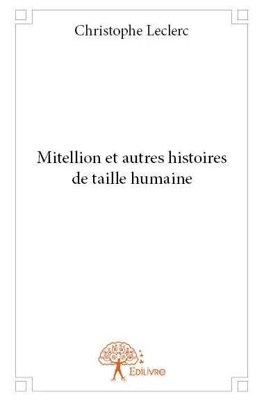 Mitellion et autres histoires de taille humaine