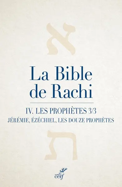 La Bible de Rachi. Vol. 4. Les prophètes. Vol. 3. Névihim. Vol. 3