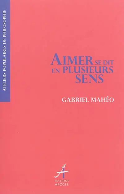 Aimer se dit en plusieurs sens