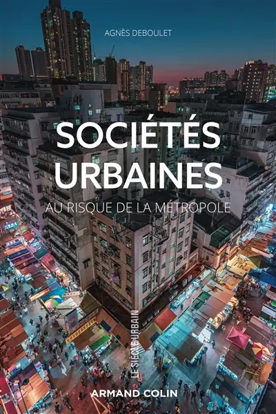 Sociétés urbaines : au risque de la métropole