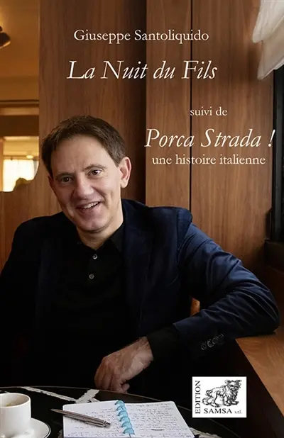 La nuit du fils. Porca strada ! : une histoire italienne