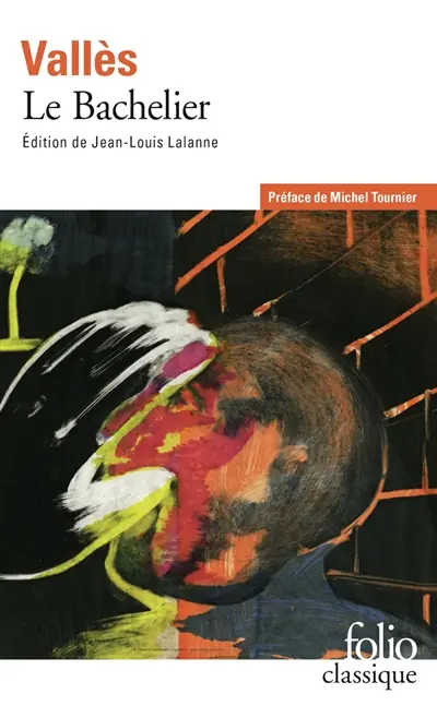 Jacques Vingtras. Vol. 2. Le bachelier