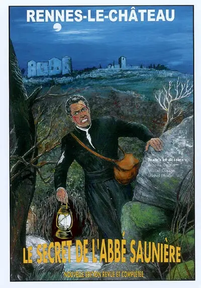 Le secret de Saunière : Rennes-le-Château