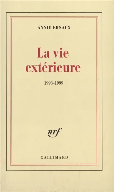 La vie extérieure : 1993-1999
