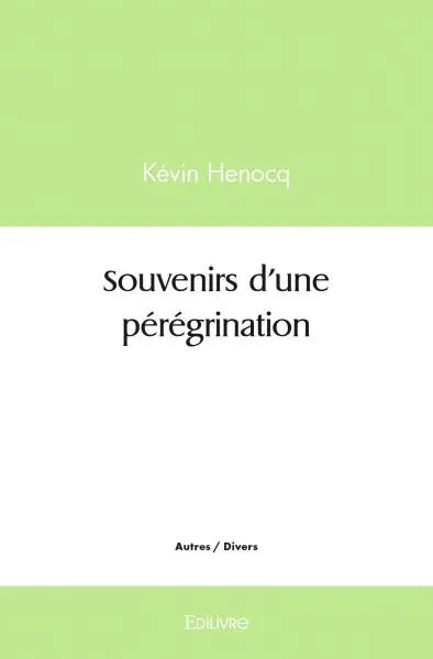 Souvenirs d'une pérégrination