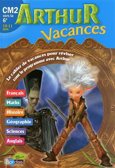 Arthur vacances CM2 vers la 6e, 10-11 ans