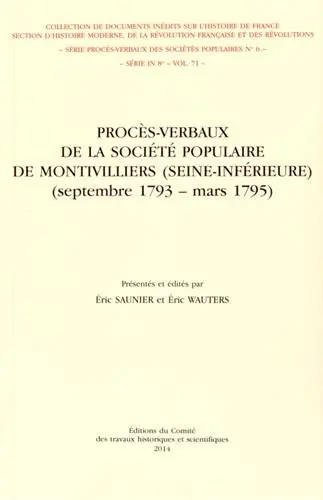 Procès-verbaux de la Société populaire de Montivilliers (Seine-Inférieure) : septembre 1793-mars 1795