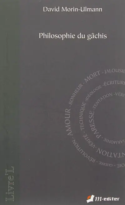 Philosophie du gâchis