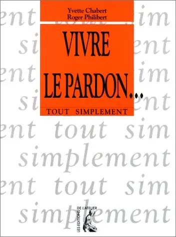 Vivre le pardon