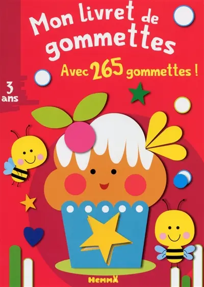 Mon livret de gommettes, 3 ans : avec 265 gommettes ! : cupcake
