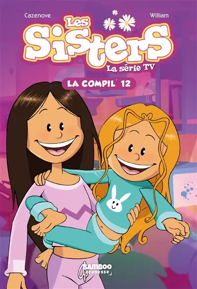Les sisters : la série TV : la compil'. Vol. 12